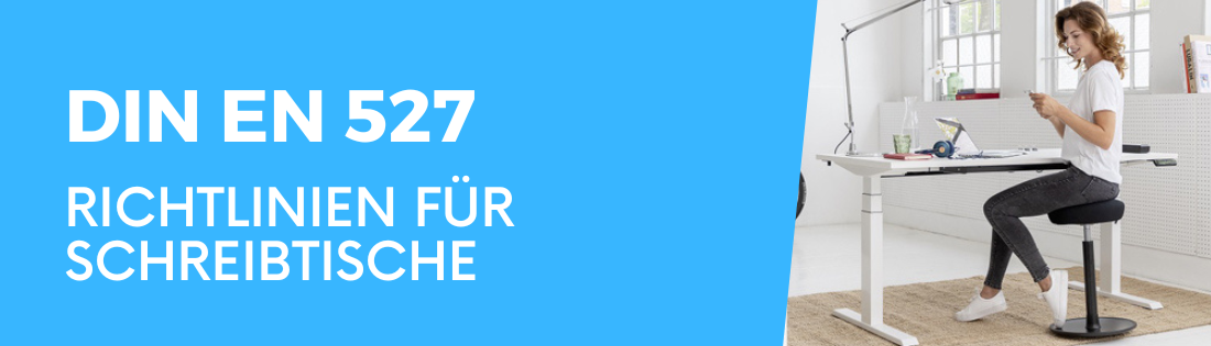 DIN EN 527 Richtlinien für Schreibtische